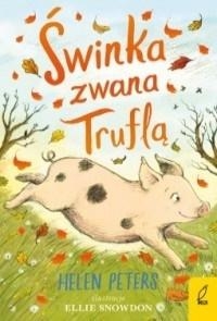 Jasmine Green. Świnka zwana Truflą
