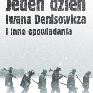 Jeden dzień Iwana Denisowicza i inne opowiadania