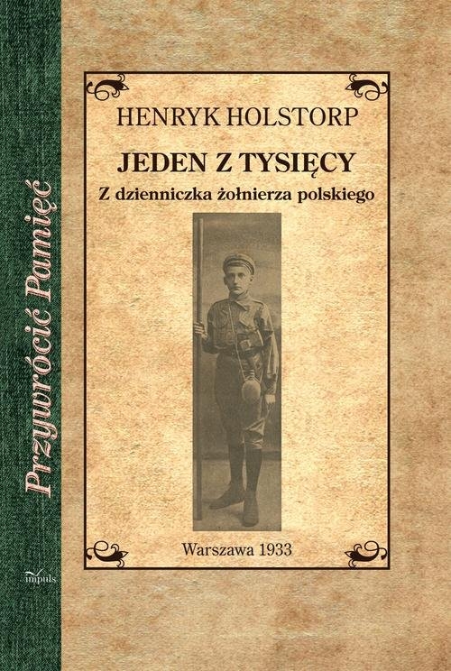 Jeden z tysięcy. Z dzienniczka żołnierza polskiego