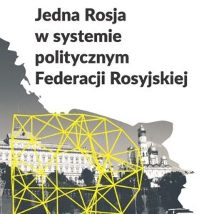 Jedna Rosja w systemie politycznym Federacji Rosyjskiej
