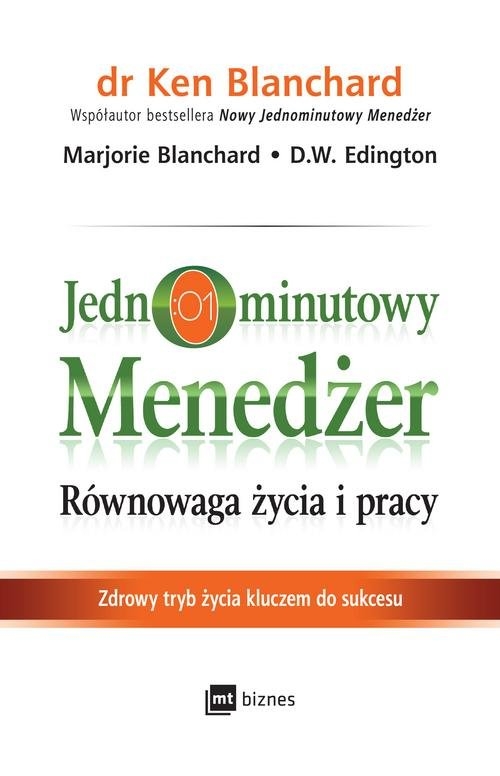 Jednominutowy menedżer Równowaga życia i pracy. Zdrowy tryb życia kluczem do sukcesu