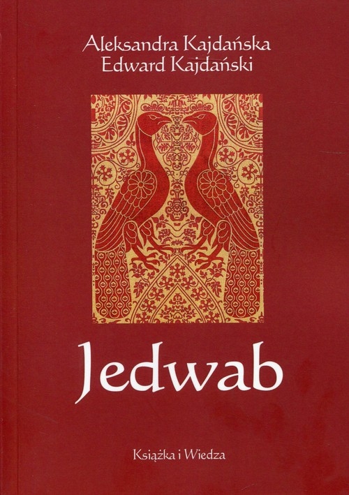Jedwab. Szlakami dżonek i karawan