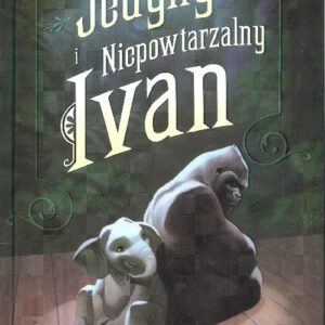 Jedyny i Niepowtarzalny Ivan
