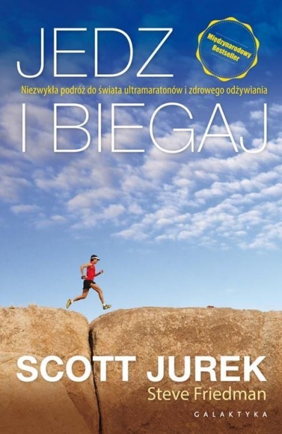 Jedz i biegaj. Niezwykła podróż do świata...w.2017