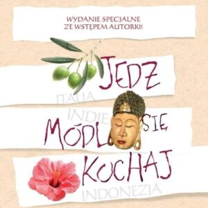 Jedz módl się kochaj