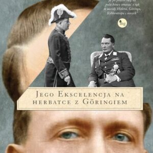 Jego ekscelencja na herbatce z Goringiem