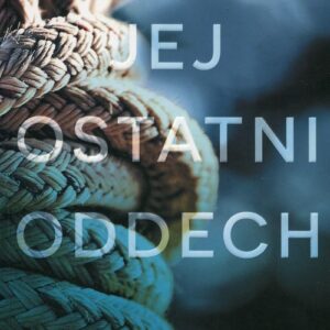 Jej ostatni oddech