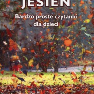 Jesień Bardzo proste czytanki dla dzieci