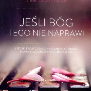 Jeśli Bóg tego nie naprawi