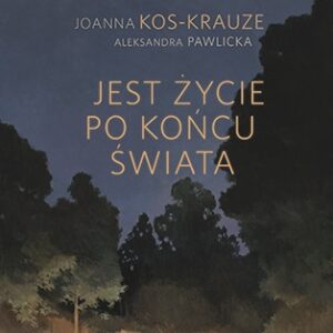 Jest życie po końcu świata