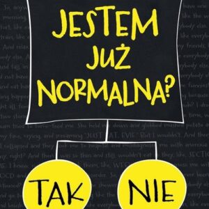 Jestem już normalna?