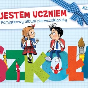 Jestem uczniem Pamiątkowy album pierwszoklasisty (wyd.2019)