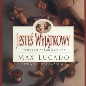 Jesteś Wyjątkowy. opowieść dla każdego