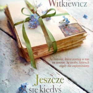 Jeszcze się kiedyś spotkamy