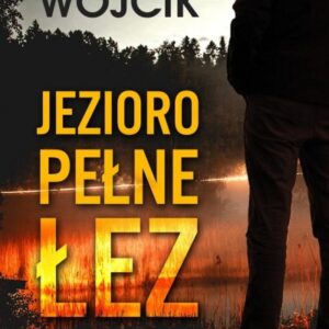Jezioro pełne łez