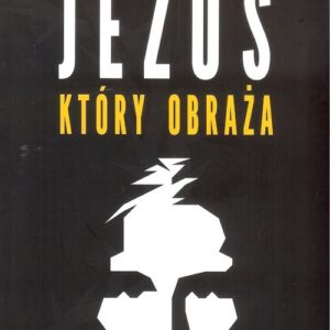 Jezus który obraża