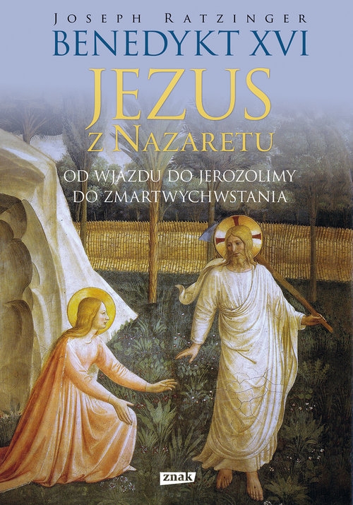 Jezus z Nazaretu O. d wjazdu do Jerozolimy do Zmartwychwstania