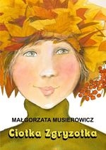 Jeżycjada Tom 22. Ciotka Zgryzotka
