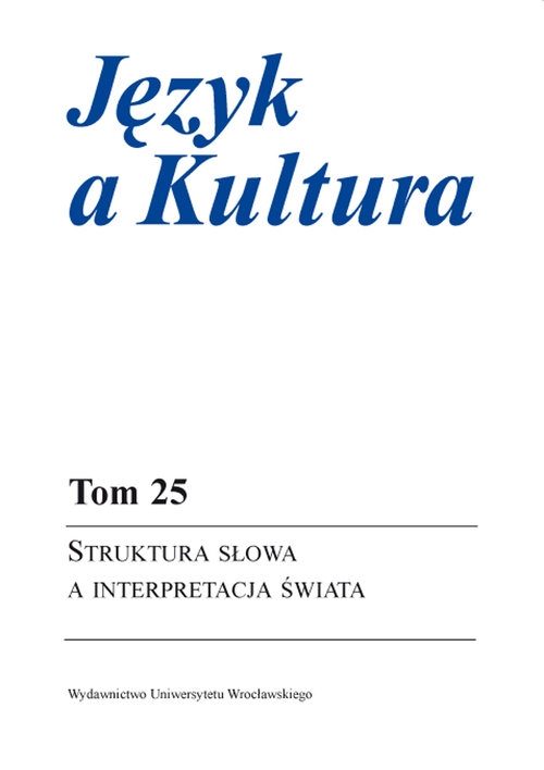 Język a Kultura 25. Struktura słowa a interpretacja świata