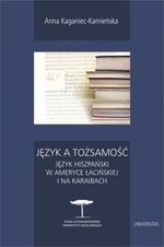 Język a tożsamość. Język hiszpański w Ameryce Łacińskiej i na Karaibach