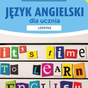 Język angielski dla ucznia. Leksyka