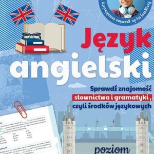 Język angielski Egzamin ósmoklasisty - ćwiczenia