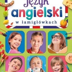 Język angielski w łamigłówkach Słownictwo dla klas 4-8 szkoły podstawowej.