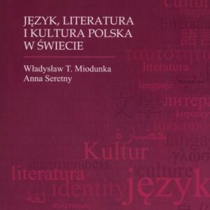 Język, literatura i kultura polska w świecie