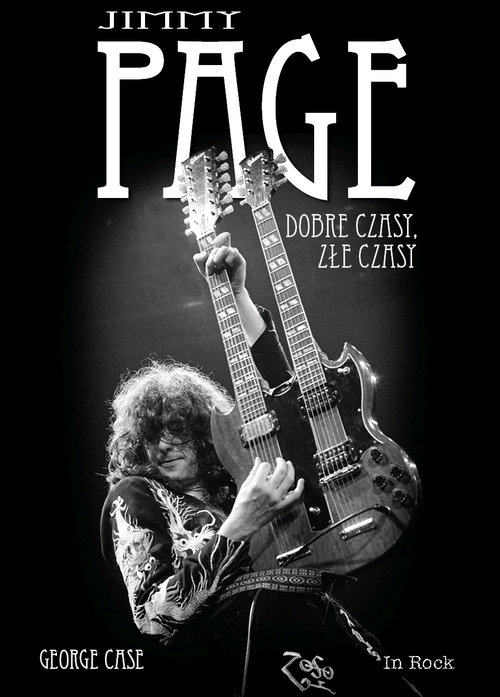 Jimmy Page. Dobre czasy, złe czasy