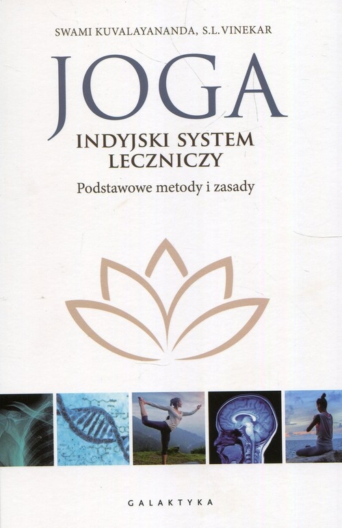 Joga indyjski system leczniczy. Podstawowe metody i zasady