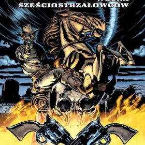Jonah Hex T.8 Wojna sześciostrzałowców