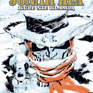 Jonah Hex Tom 6 Kule nie kłamią