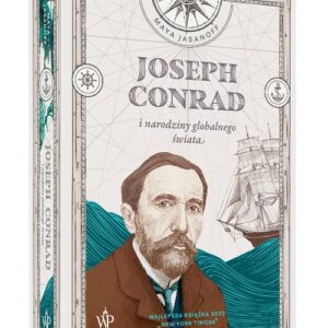 Joseph Conrad i narodziny globalnego świata