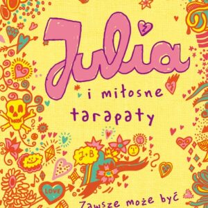 Julia i miłosne tarapaty