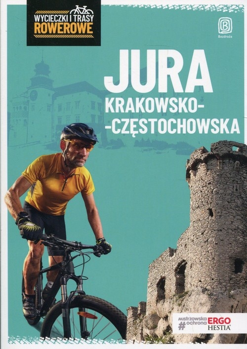 Jura Krakowsko-Częstochowska Wycieczki i trasy rowerowe