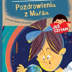 Już czytam! Pozdrowienia z Marsa. Tom 24