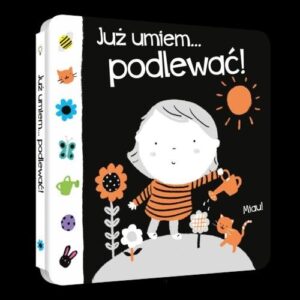 Już umiem... podlewać!