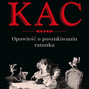 Kac.. Opowieść o poszukiwaniu ratunku