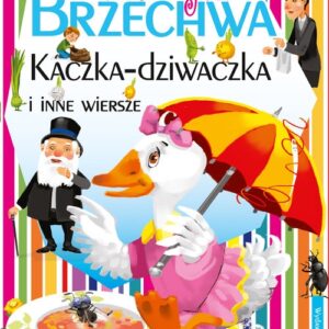 Kaczka-Dziwaczka i inne wiersze