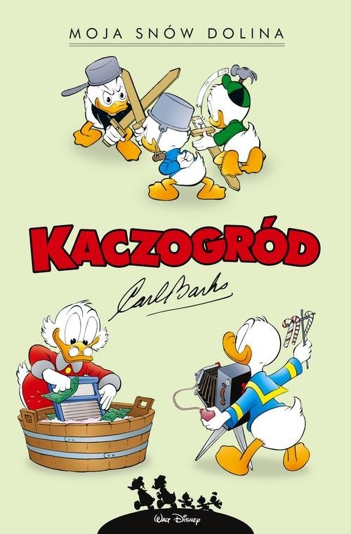 Kaczogród Moja snów dolina i inne historie z lat 1953-1954 Tom 2