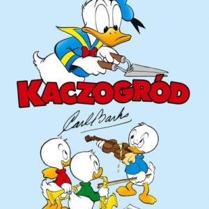 Kaczogród Siedem miast Ciboli i inne historie z lat 1954-1955