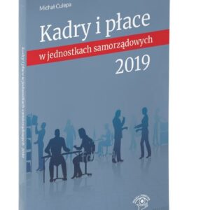 Kadry i płace w jednostkach samorządowych 2019