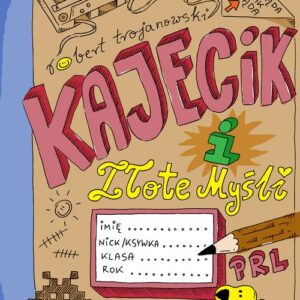 Kajecik i Złote Myśli