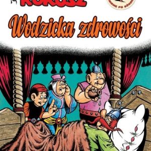 Kajko i Kokosz Wodzicka zdrowości