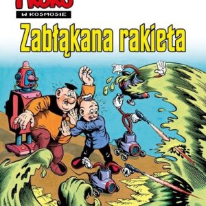 Kajtek i Koko w kosmosie Zabłąkana rakieta