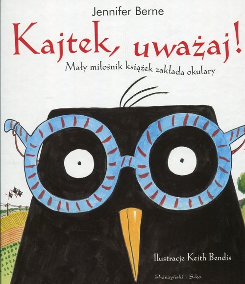 Kajtek, uważaj!. Mały miłośnik książek zakłada okulary