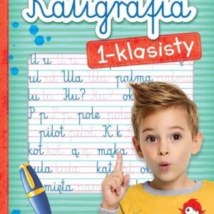 Kaligrafia 1-klasisty Uczę się ładnie pisać