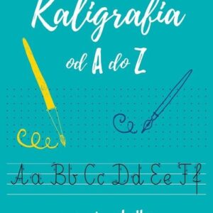 Kaligrafia od A do Z. Zeszyt z kalką