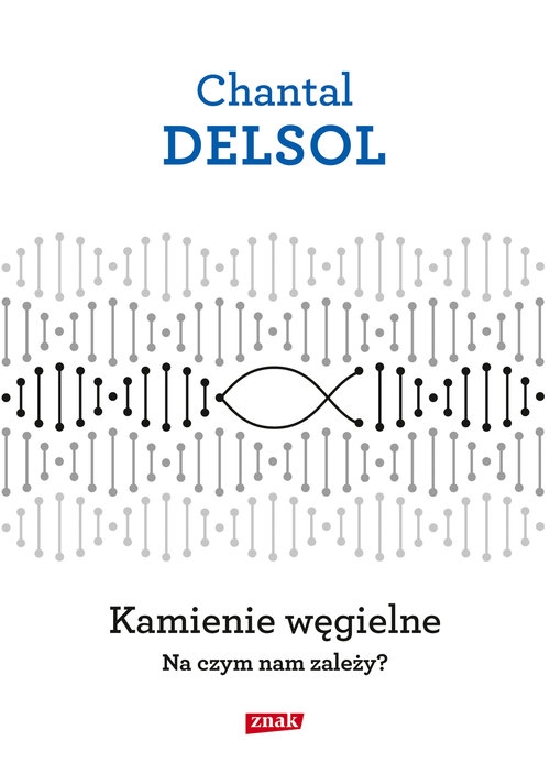 Kamienie węgielne Na czym nam zależy?