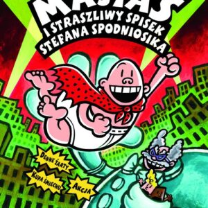 Kapitan Majtas 9 Kapitan Majtas i straszliwy spisek Stefana Spodniosika